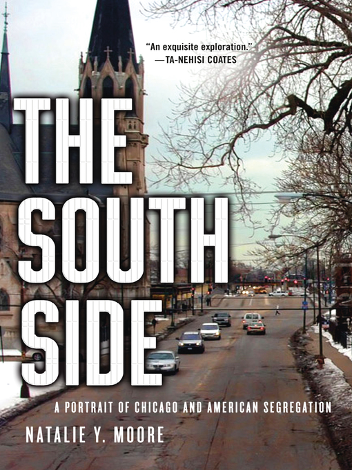 Title details for The South Side by Natalie Y. Moore - Wait list